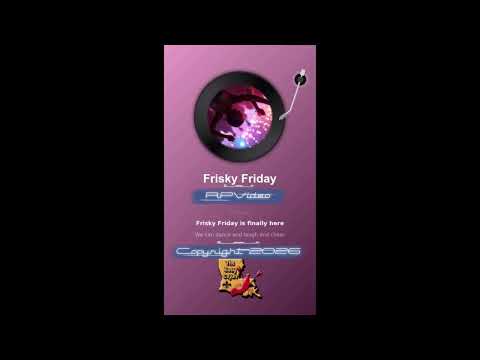 Frisky Friday - with lyrics